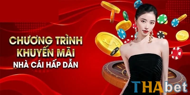 Các bước hận khuyến mãi đơn giãn tại THABET