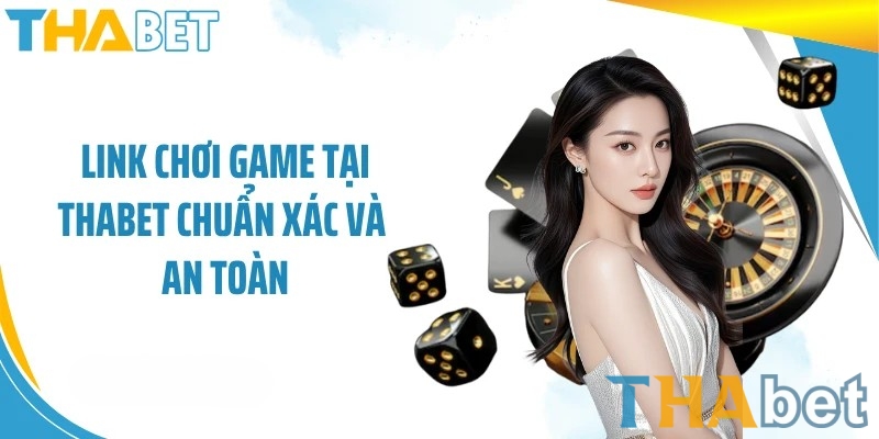 Trang chủ chính thức THABET đảm bảo an toàn tránh xa các trang lừa đảo mạo danh